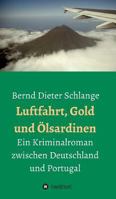 Luftfahrt, Gold und Ölsardinen 3734521777 Book Cover