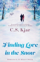 Finding Love in the Snow: Romance in Milo Creek B09NS18DB8 Book Cover