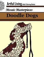 Doodle Dogs: Adult Coloring Book: Coloring Books for Grown Ups 1544193971 Book Cover