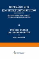 Fuhrer Durch Die Krisenpolitik 3709159555 Book Cover