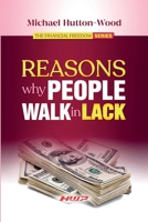 Reasons Why People Walk in Lack 1912252406 Book Cover