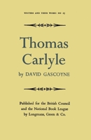 Thomas Carlyle (Writers and their work, no. 23) 0582010233 Book Cover