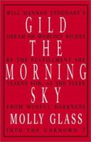 Gild the Morning Sky 0738856428 Book Cover