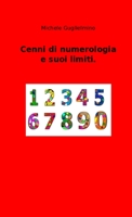 Cenni di numerologia e suoi limiti 1678191302 Book Cover