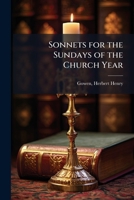 Sonnets for the Sundays of the church year 117580939X Book Cover