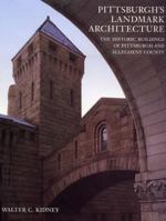 Pittsburgh's Landmark Architecture: The Historic Buildings of Pittsburgh and Allegheny County 091667018X Book Cover