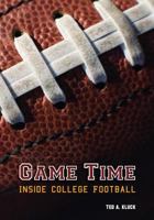 Game Time: Inside College Football 1599211998 Book Cover