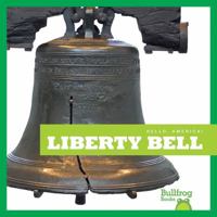 La Campana de la Libertad / Liberty Bell 1620313499 Book Cover