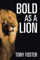 Bold as a Lion 1543437370 Book Cover