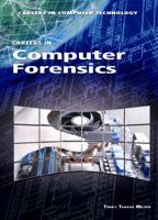 Careers in Computer Forensics 1448895936 Book Cover