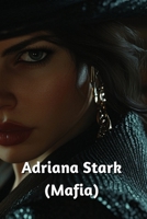 Adriana Stark (Mafia) B0DSLWS2R8 Book Cover