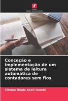 Conceção e implementação de um sistema de leitura automática de contadores sem fios (Portuguese Edition) 6208288916 Book Cover