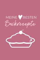 MEINE BESTEN BACKREZEPTE: A4 Notizbuch BLANKO Backen Rezeptbuch zum Selberschreiben | Schöne Geschenkidee zum Geburtstag | Lieblingsrezepte für Hobbybäcker | Backrezepte (German Edition) 1670453278 Book Cover