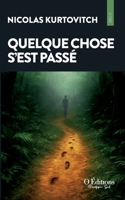 Quelque chose s'est passé B0FW6P58N8 Book Cover