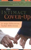 Intimacy Cover Up: Uncovering the Difference Between Love and Sex 0825428947 Book Cover