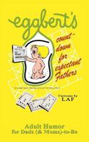 Eggbert's Countdown for Expectant Fathers 1546547266 Book Cover