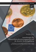 Auswirkungen Des Bilanzrechtsmodernisierungsgesetzes Auf Die Deutsche Rechnungslegung: Darstellung Von Gemeinsamkeiten Und Unterschieden Zwischen Dem Regierungsentwurf Zum Bilmog Und Dem Ed-Ifrs for S 3954851636 Book Cover
