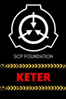 SCP Foundation - KETER Notebook - College-ruled notebook for scp foundation fans: 6x9 inches - 120 pages 1650050135 Book Cover