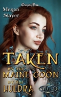 Taken by the Maine Coon/ Taken by the Huldra Duet: Paranormal Women’s Fiction 1605219517 Book Cover