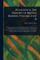 Pugilistica: The History of British Boxing, Volume 2 (of 3) 1023498383 Book Cover