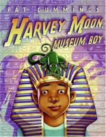 Harvey Moon, Museum Boy 0688178898 Book Cover