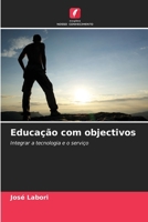 Educação com objectivos (Portuguese Edition) 6208410444 Book Cover