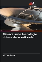 Ricerca sulle tecnologie chiave delle reti radar 6206089657 Book Cover