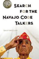 Search for the Navajo Code Talkers 1933855770 Book Cover