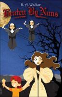 Beaten By Nuns 1424135877 Book Cover