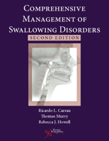 Comprehensive Management of Swallowing Disorders (Dysphagia Series) 1565939557 Book Cover