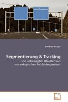 Segmentierung: von unbewegten Objekten aus monoskopischen Farbbildsequenzen 3639184734 Book Cover
