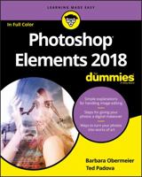 Photoshop Elements 2018 For Dummies (For Dummies (Computer/Tech)) 1119418089 Book Cover