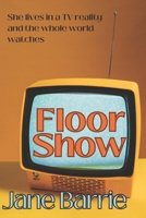 Floor Show 1739301242 Book Cover