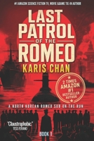 Last Patrol of the Romeo: Book 1: A Cold War Submarine Thriller B0HBD9DSHS Book Cover