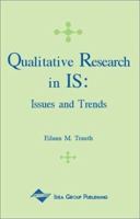 Qualitative Research in Is: Issues and Trends 1930708068 Book Cover