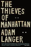 The Thieves of Manhattan 1400068916 Book Cover