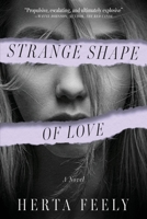 Strange Shape of Love B0FD768PY5 Book Cover