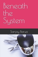 Beneath the System B0GPS3B4Y7 Book Cover