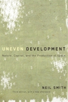 Uneven Development: Nature, Capital and the Production of Space (Ideas) 082033099X Book Cover