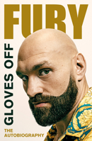 Gloves Off: The Autobiography 1529199360 Book Cover