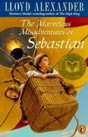 The Marvelous Misadventures of Sebastian 0525347399 Book Cover