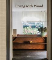 Living With Wood 9077213902 Book Cover
