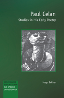 Paul Celan: Studies in His Early Poetry 9042023821 Book Cover