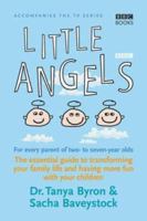 Little Angels: The Essential Guide to Transforming Your Family Life and Having More Time with Your Children 056351941X Book Cover
