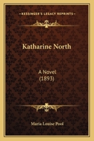 Katharine North: A Novel 1144502209 Book Cover