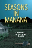 Seasons in Manana 1965602029 Book Cover