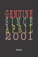 Genuine Since April 2001: Notebook 1657949362 Book Cover