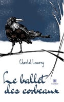 Le ballet des corbeaux B0BTGJ2Z9J Book Cover