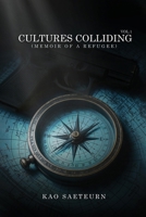 Cultures Colliding: (Memoir of a Refugee) Vol.1 B0GXB48BPQ Book Cover