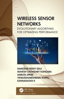 Wireless Sensor Networks: Evolutionary Algorithms for Optimizing Performance 0367342413 Book Cover